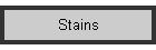 Stains